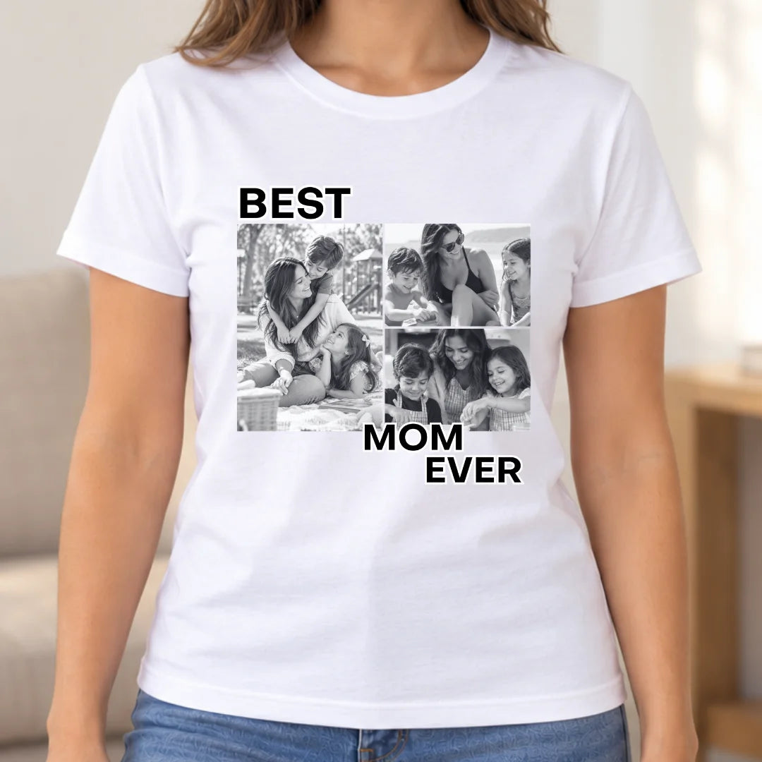 Best Mom Ever – Camiseta Personalizada con Fotos