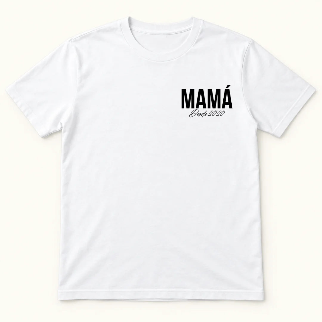 Mamá Desde Siempre – Camiseta Personalizada con Año