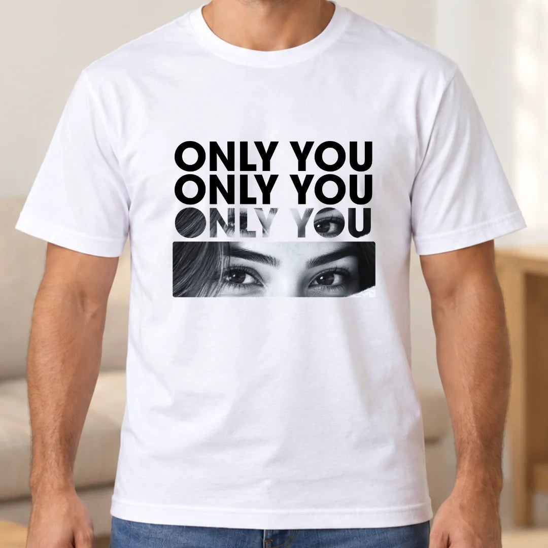 Only You – Camiseta Personalizada con Foto